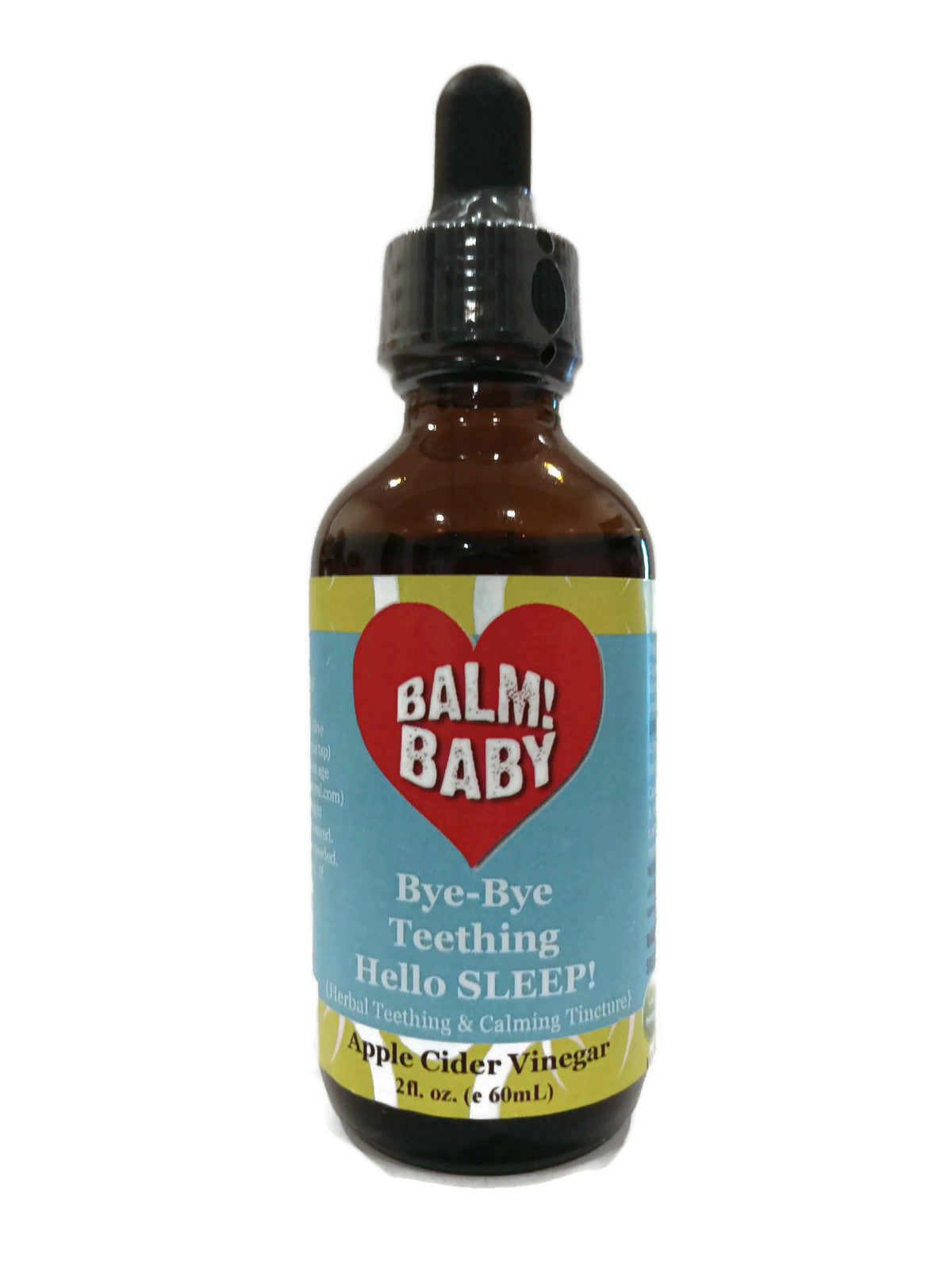 BALM! Baby - Organic Bye Bye Teething, Hello SLEEP!  Organic Teething & Calming Tincture