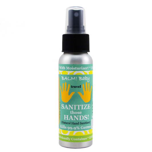 BALM! Baby - SANITIZE those HANDS - Natural Hand Sanitizer with Moisturizer
