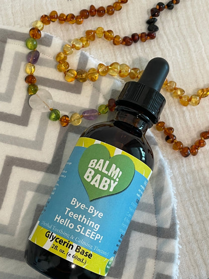 BALM! Baby - Bye Bye Teething Hello SLEEP! Natural & Organic Teething & Calming Tincture